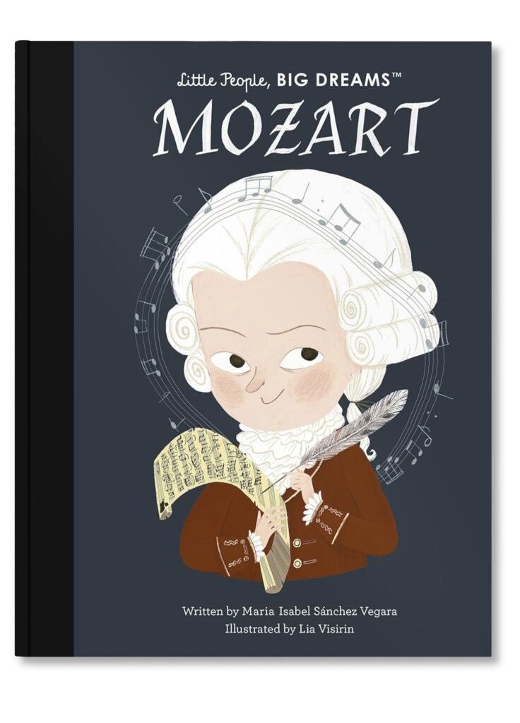 'Mozart 'by Maria Isabel Sanchez Vegara -Quarto publishing -little people big dreams -illustrated by Lia Visirin