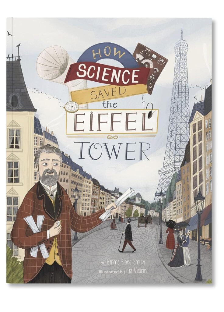 how science saved the eiffel stem book award 2022 by Emma Bland Smith and Lia Visirin