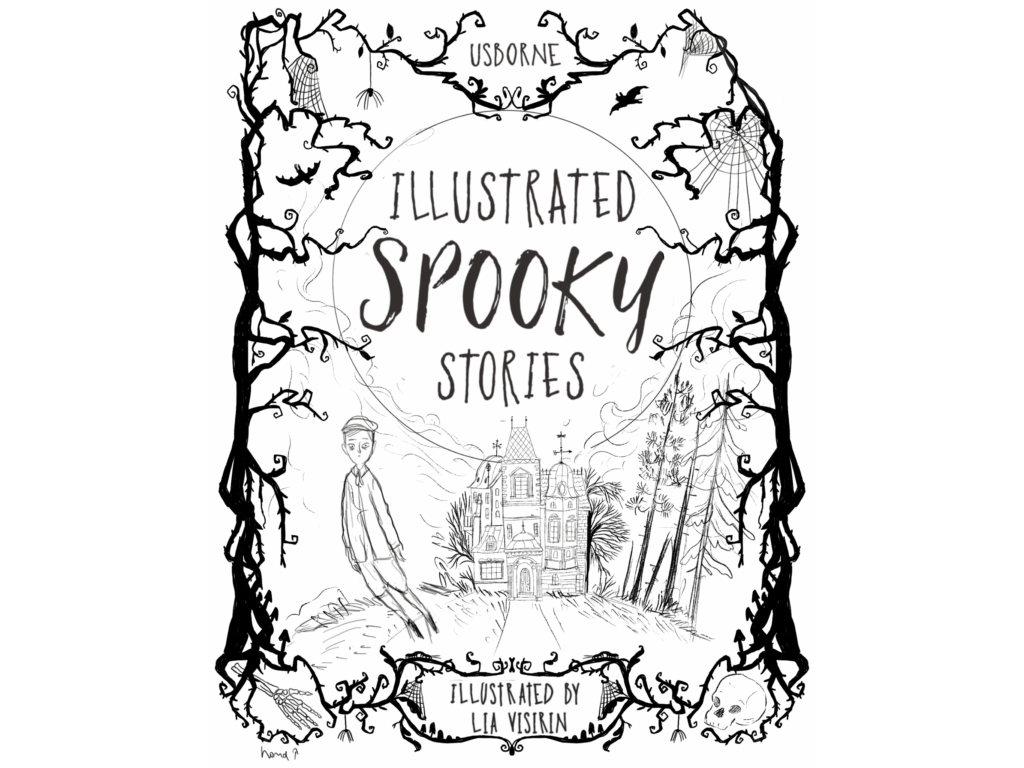 'Spooky Stories'- Usborne illustrated by Lia Visirin